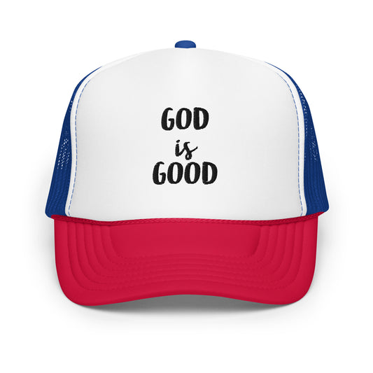 God is Good Foam trucker hat
