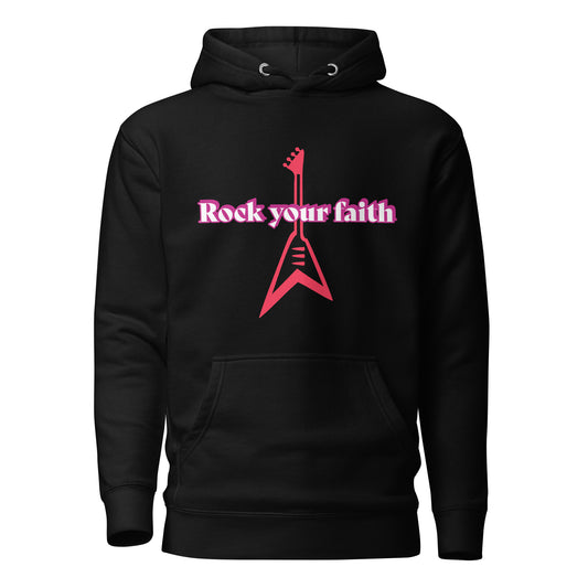 Rock your Faith Unisex Hoodie
